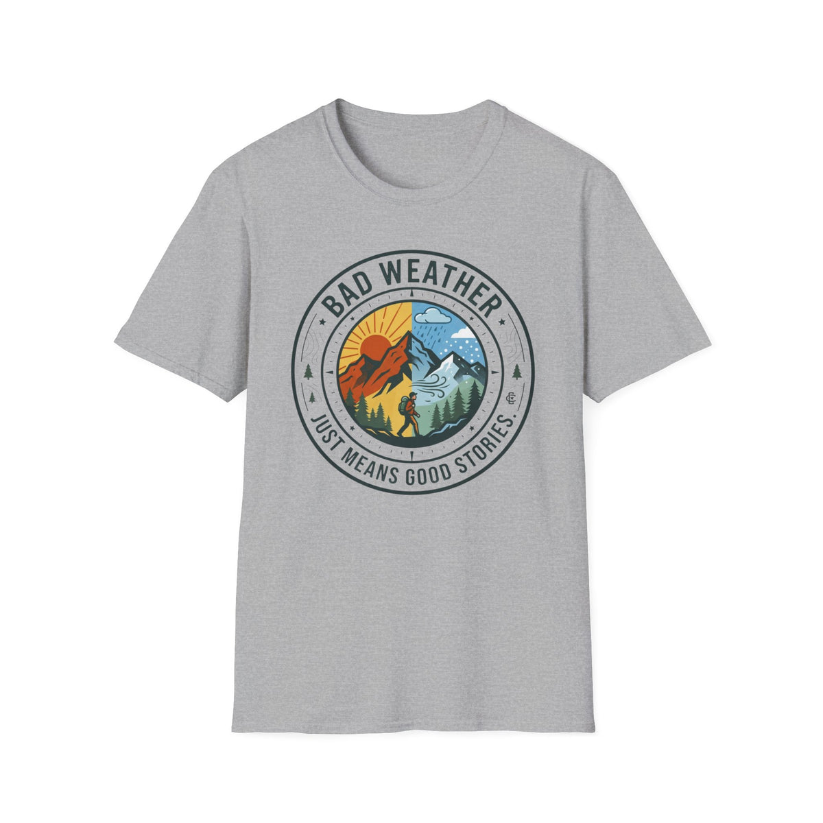 Bad Weather Just Means Good Stories T-Shirt
