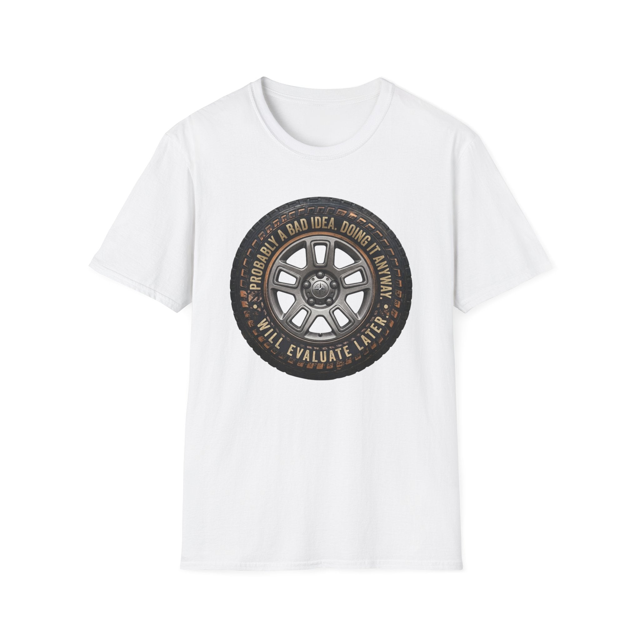 Probably a Bad Idea T-Shirt