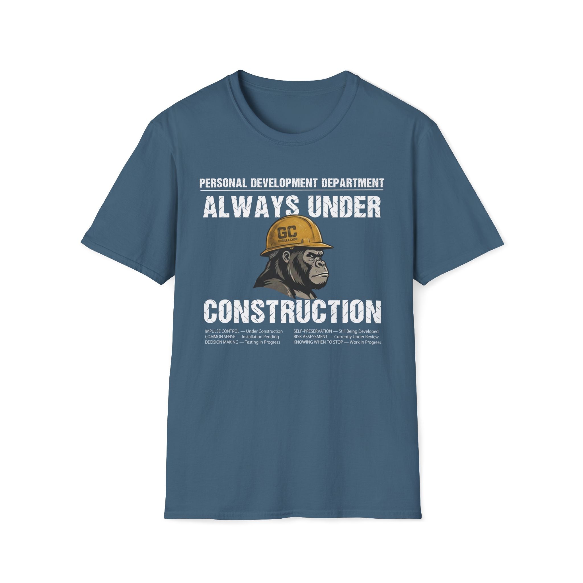 Always Under Construction T-Shirt