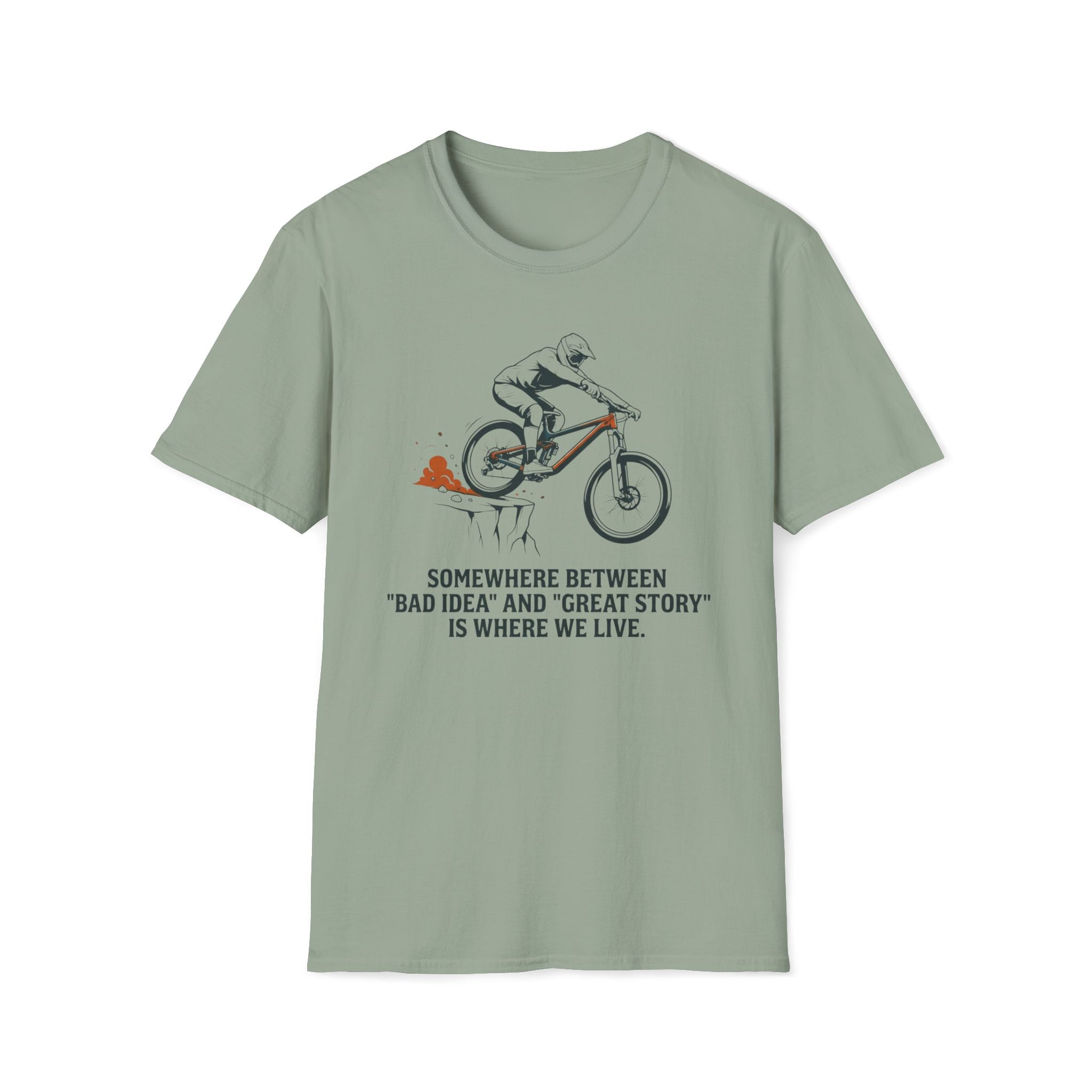 Between Bad Idea and Great Story T-Shirt