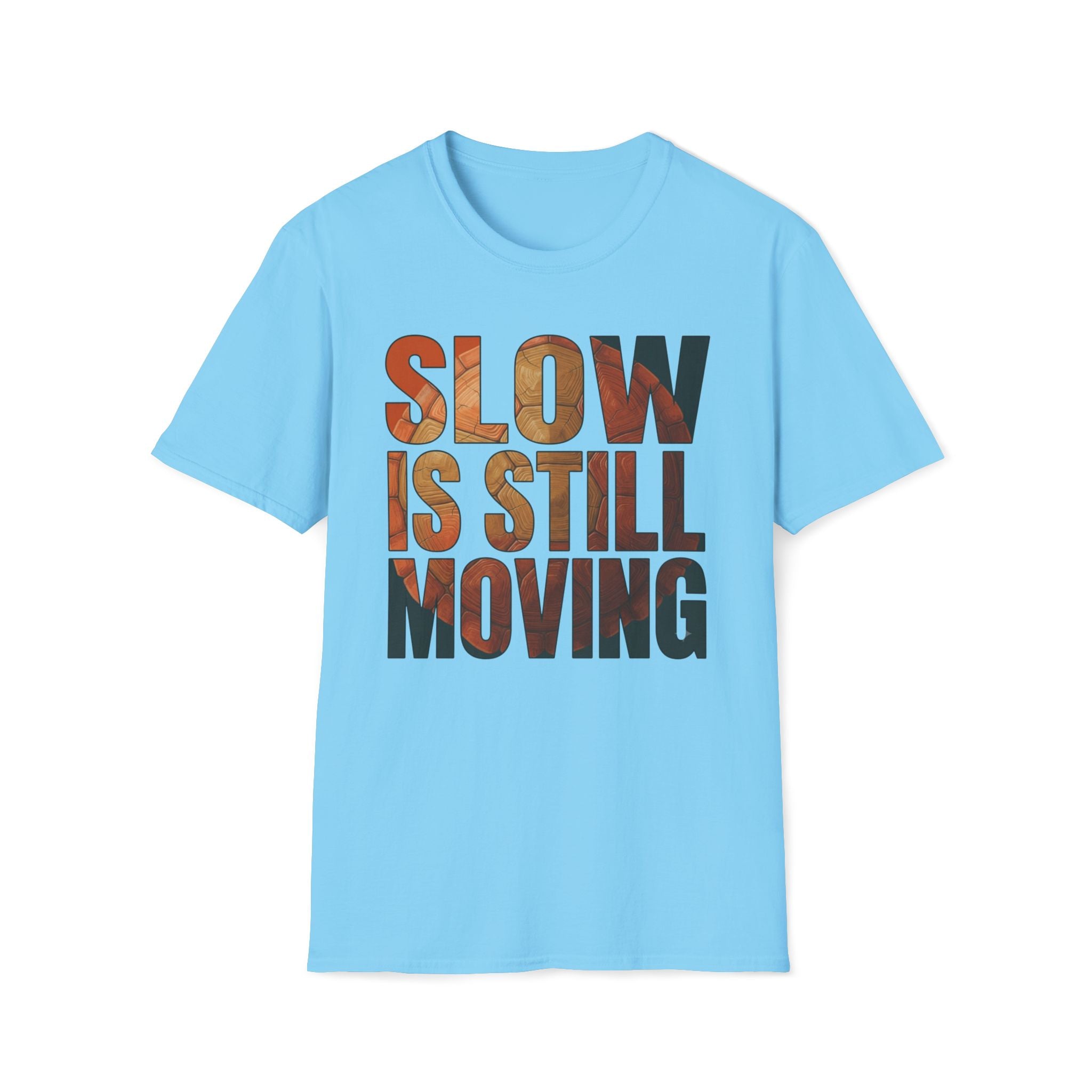 Slow is Still Moving T-Shirt