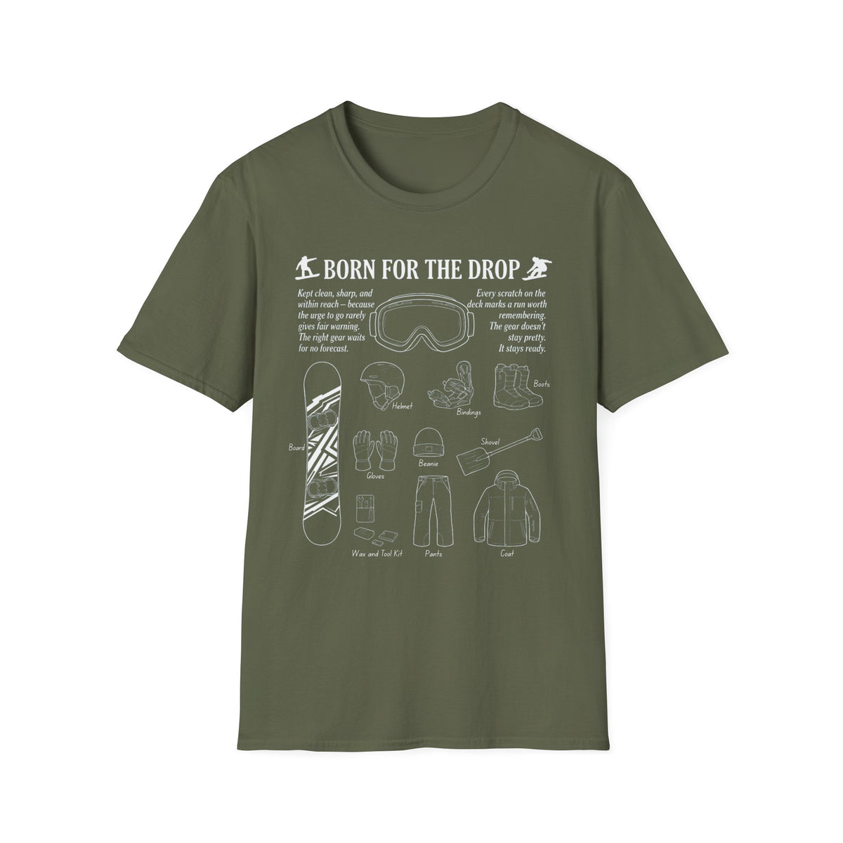 Born for the Drop Ski & Snowboard Gear T-Shirt