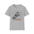 In the MUD T-Shirt