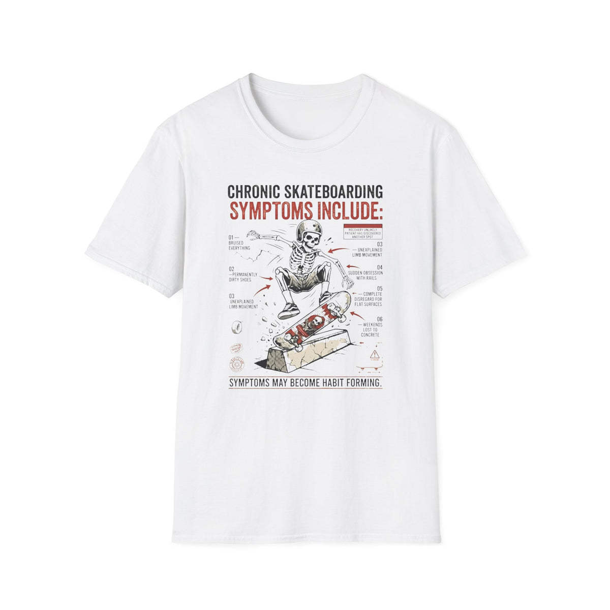 Chronic Skateboarding Symptoms T-Shirt