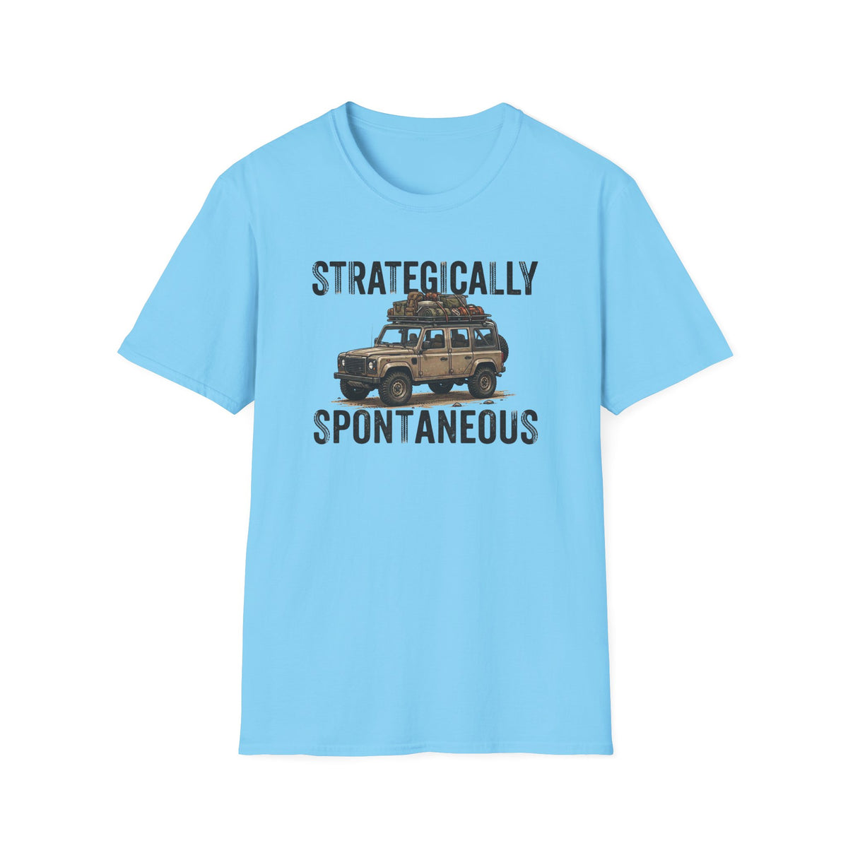 Strategically Spontaneous T-Shirt