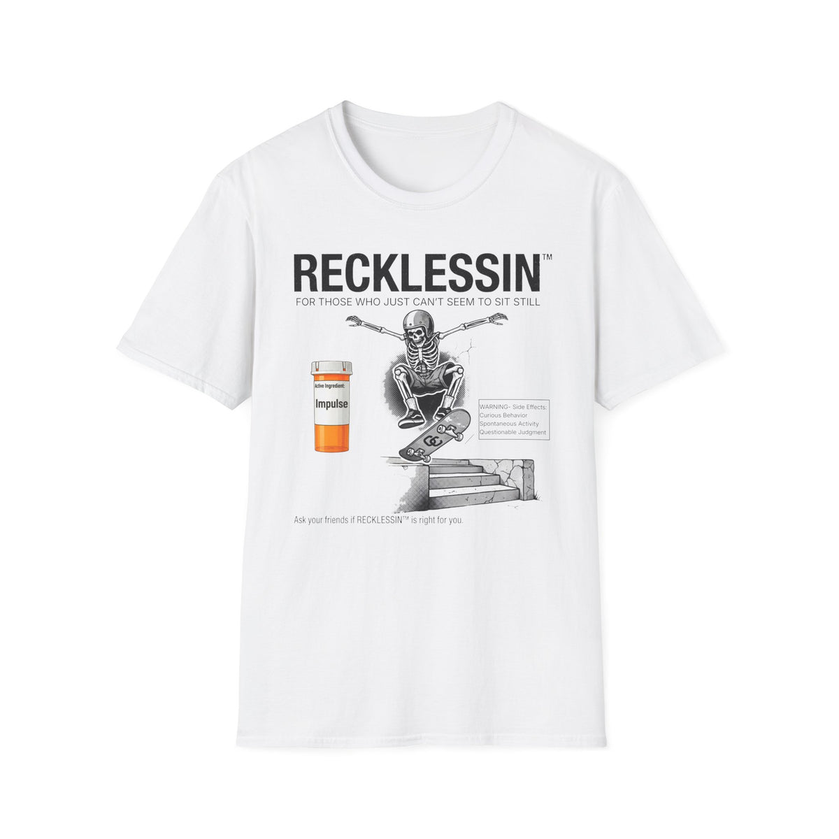 Recklessin™ T-Shirt