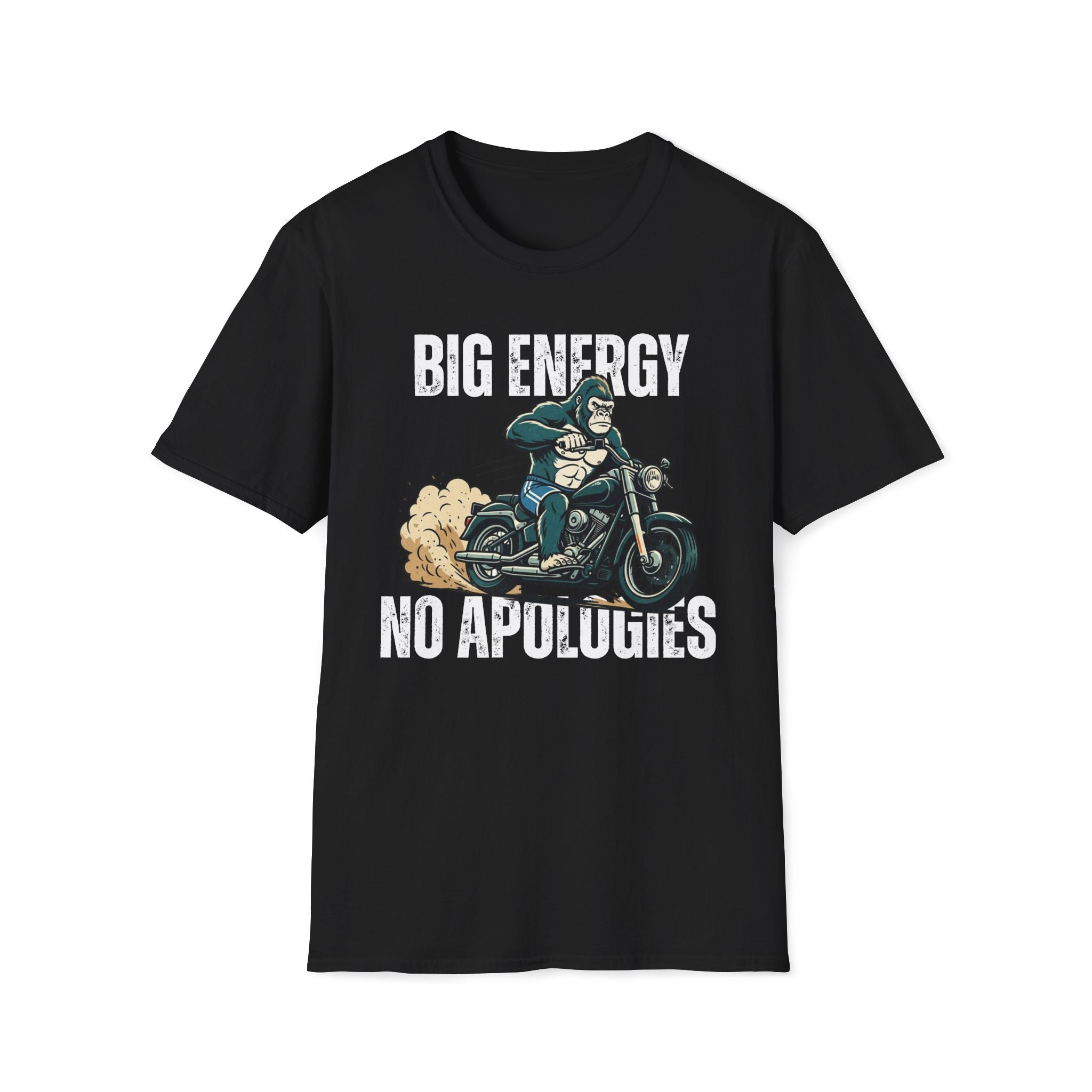Big Energy No Apologies T-Shirt