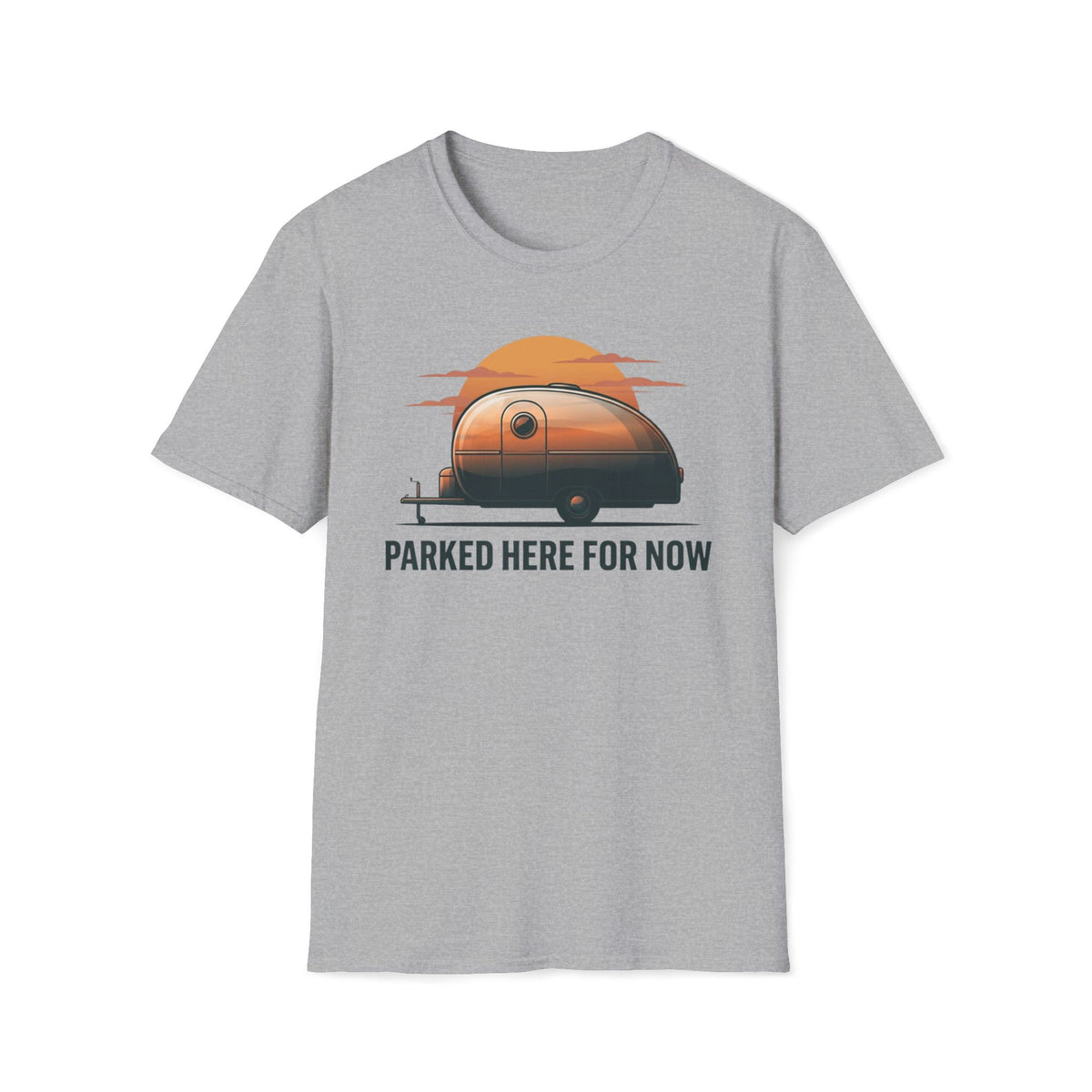 Parked Here for Now T-Shirt