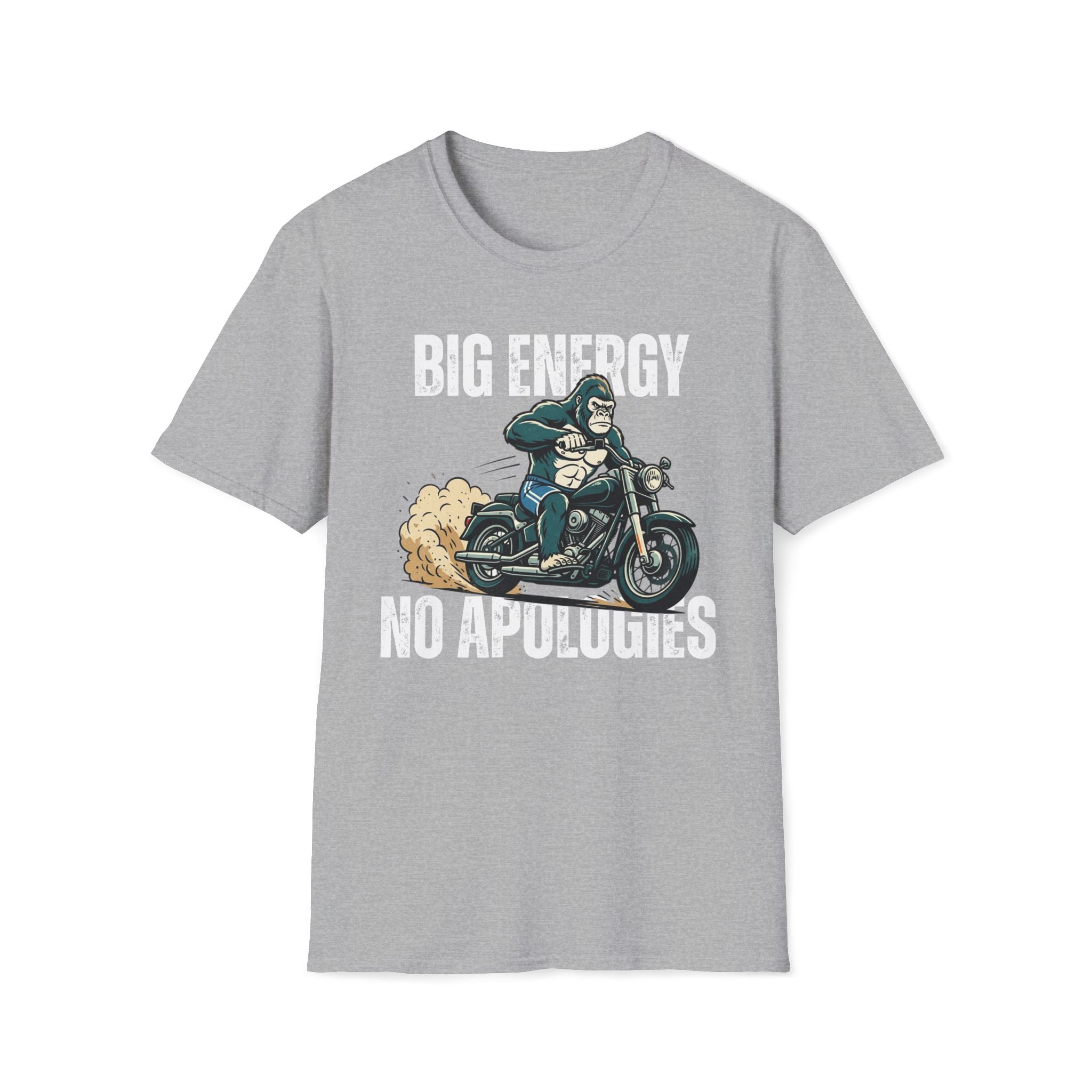 Big Energy No Apologies T-Shirt