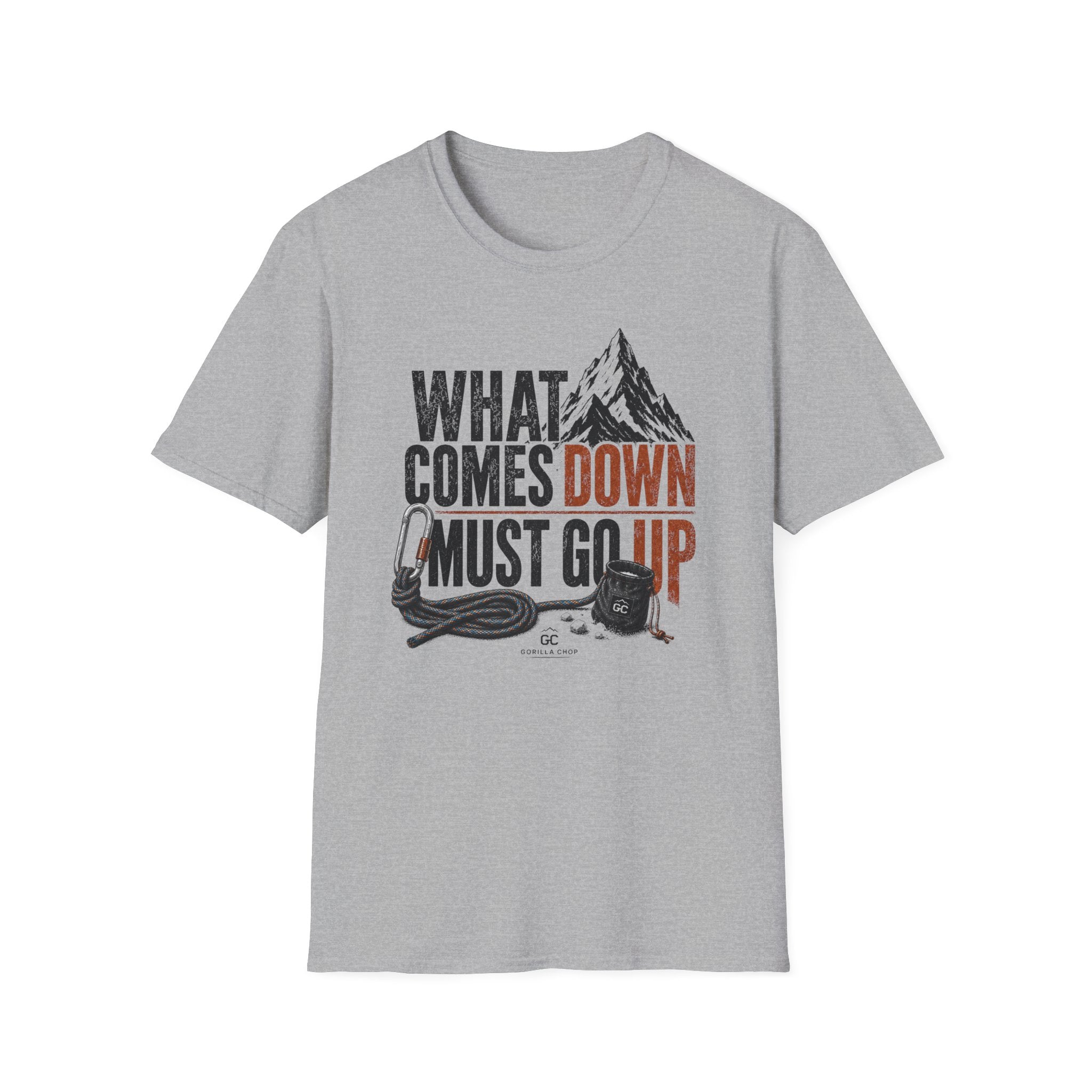 What Comes Down Must Go Up T-Shirt